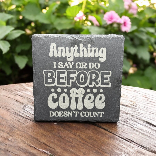 Custom coaster with coffee saying (Copy)